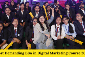 Most Demanding BBA in Digital Marketing Course 2025 Most Demanding BBA in Digital Marketing Course 2025