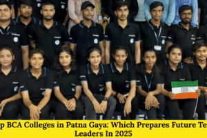 Top BCA Colleges in Patna Gaya: Which Prepares Future Tech Leaders in 2025